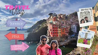 Ep 6 : Trip in Florence,Pisa & Cinque Terre (ITALY) |Travelling to Cinque Terre By Train -Worth It🤔?