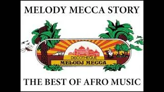 Melodj Mecca Story - The Best of Afro