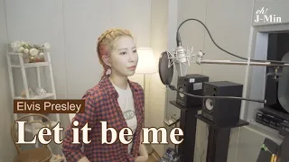 'Let it be me' (Elvis Presley)｜Cover by J-Min 제이민 (one-take)