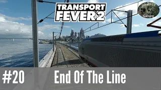 Transport Fever 2 - Season 1 - End Of The Line (Episode 20)