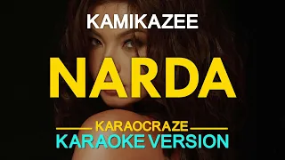 NARDA - Kamikazee (KARAOKE Version)