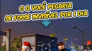 O QUE VOCÊ FARIA SE FOSSE INVISÍVEL POR 1 DIA