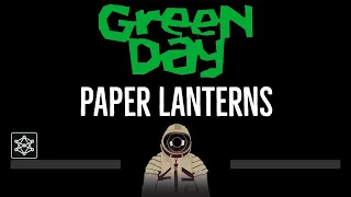 Green Day • Paper Lanterns (CC) 🎤 [Karaoke] [Instrumental Lyrics]