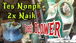 Nonpk 2x Naik  Dobel blower