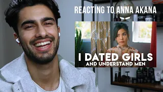 Reacting To @AnnaAkana | Dating Women Made Me Understand Men