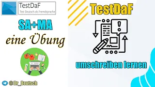 TestDaF. SA+MA. Paraphrasieren. Eine Übung