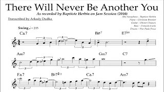 There Will Never Be Another You - Baptiste Herbin Transcription (Eb). Transcribed by Arkady Dudka.