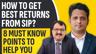 How To Get Best Returns From SIP ? 8 Must Know Points To Help You