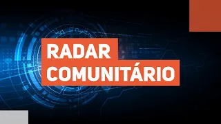 Programa Radar Comunitário - 06/06/2024