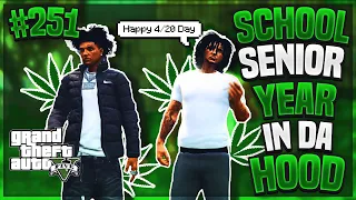 GTA RP | SCHOOL SENIOR YEAR IN DA HOOD EP. 251 - HAPPY 420 DAY 🍃🚬