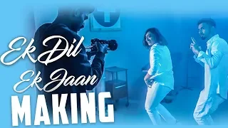 Ek Dil Ek Jaan | Making | Ujwal Gupta | Piyush Bhagat | Shazia Samji