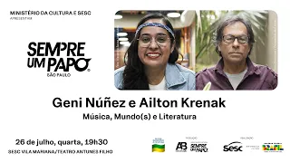 Geni Nuñez e Ailton Krenak no #SempreumPapo no #SescVilaMariana  - 26/7/23