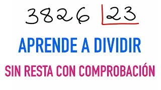 Aprende a dividir por dos cifras sin resta 3826 entre 23