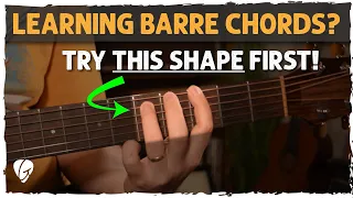 Do You STRUGGLE To Play Barre Chords? Try This INCREDIBLY EASY Shape First!