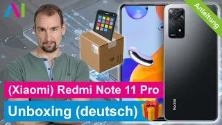 Xiaomi Redmi Note 11 Pro - Unboxing (deutsch) • 📱 • 📦 • 🆕 • Anleitung | Tutorial