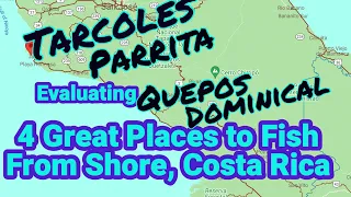 Shore Fishing, Costa Rica with Analysis, maps and directions