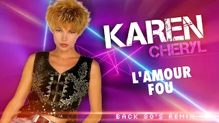 [1991] Karen Cheryl / L'amour Fou [Back 80's Remix 2022]