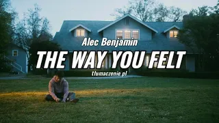 Alec Benjamin - The Way You Felt (Tłumaczenie PL)