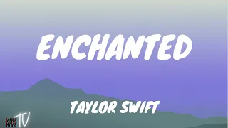 Enchanted - Taylor Swift (Lyrics)