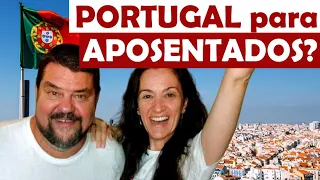 VALE a PENA se APOSENTAR em PORTUGAL? | Canal Maximizar