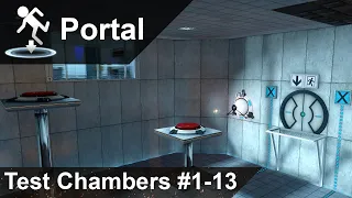 Portal Walkthrough (Part #1) - Test Chambers #1 - 13