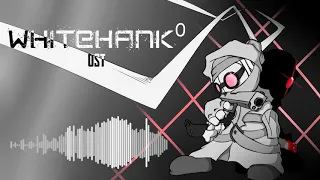 WhiteHank 0 Collab OST - Sentry Turbo - "Hateful Threads"