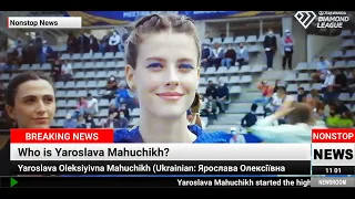 Who is Yaroslava Mahuchikh?