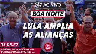 Boa noite 247 - Lula amplia alianças e consolida Frente Democrática