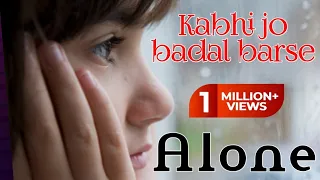 Kabhi jo badal barse || Sad Song || Heart || Broken || Love song || Emotional song || Music || Remix