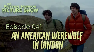 An American Werewolf In London | The Rotten Horror Picture Show