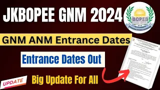 JKBOPEE GNM ANM Entrance Dates Anounced 🔥 Biggest Update For All Students