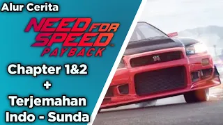 Alur Cerita Need For Speed Payback - Chapter 1&2