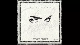 Cherokee - Teenage Fantasy (Audio) ft. Gibbz