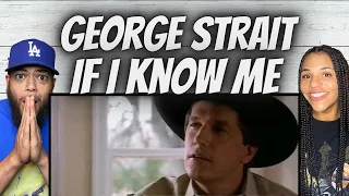 PERFECTION!| FIRST TIME HEARING George Strait -  If I Know Me REACTION