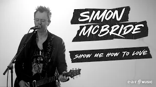 Simon McBride 'Show Me How To Love' - In Concert, With No Audience - New Album 'The Fighter' Out Now