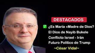 ¿Es María «Madre de Dios»? - César Vidal