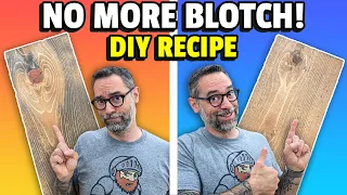 Make Stains Look Better! | DIY Blotch Prevention Formula