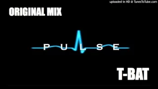 T Bat - Pulse (Original Mix)