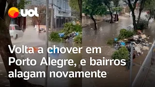 Porto Alegre: centro da cidade volta a alagar com novas chuvas; veja vídeos