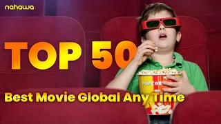Top 50 Global Movies of All Time : Ultimate Cinematic Countdown