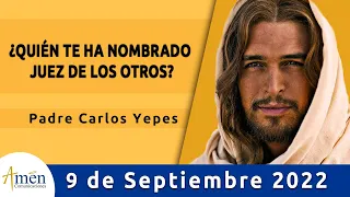 Evangelio De Hoy Viernes 9 Septiembre de 2022 l Padre Carlos Yepes l Biblia l Lucas 6,39-42