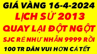 Giá vàng hôm nay- ngày 16-4-2024 - giá vàng 9999 hôm nay - giá vàng 9999 mới nhất -giá vàng 9999 24k