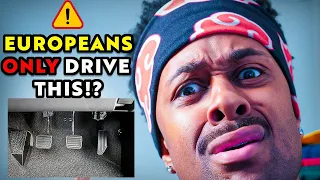 WAIT... WHY Do Europeans ONLY Drive Manual Cars? (AMERICAN REACTS)