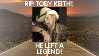 RIP to The Legend Toby Keith