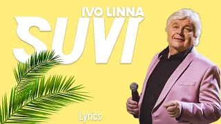 Ivo Linna - Suvi (lyrics/sõnadega)