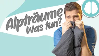 Alpträume loswerden in 3 Schritten | Alptraum oder Schlechter Traum? | Hilfe bei Alpträumen