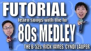 Futorial - 80s Medley by The B-52s, Rick James, and Cyndi Lauper