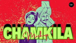 Chamkila Mashup - Chamkila x Amarjot Kaur x @BeatSmuggler