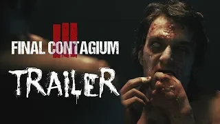 ILL - FINAL CONTAGIUM - Official Trailer - 2019 - Viral Horror Anthology