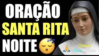 Oração Santa Rita de Cássia Para Dormir 🙏 PARA ALCANÇAR UMA GRAÇA 🙏 Das Causas Impossíveis 🙏 Noite